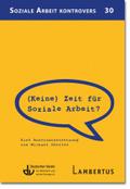 (Keine) Zeit für Soziale Arbeit?