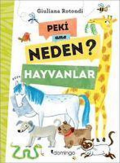 Peki Ama Neden - Hayvanlar