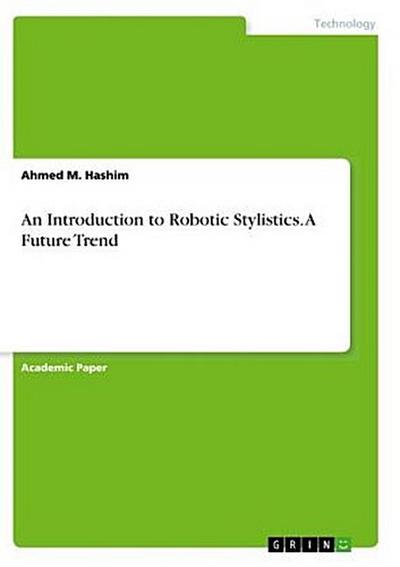 An Introduction to Robotic Stylistics. A Future Trend