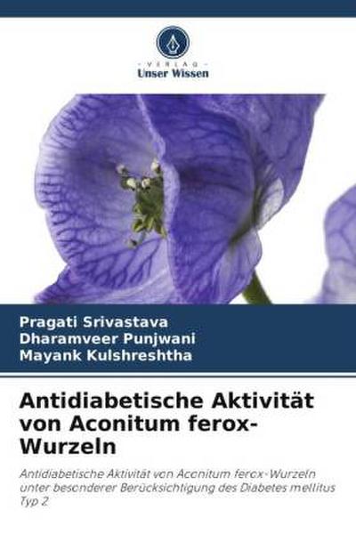 Antidiabetische Aktivität von Aconitum ferox-Wurzeln