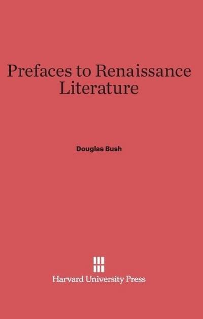 Prefaces to Renaissance Literature