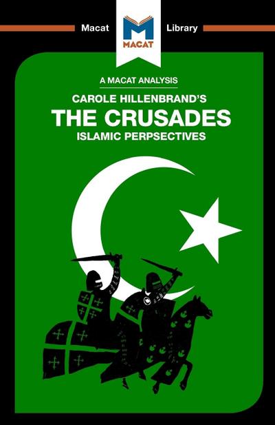 An Analysis of Carole Hillenbrand’s The Crusades
