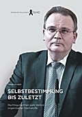 Selbstbestimmung bis zuletzt