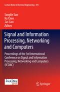 Signal and Information Processing, Networking and Computers