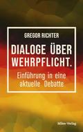 Dialoge über Wehrpflicht
