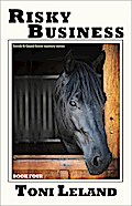 Risky Business (a Kovak & Quaid Horse Mystery, #4)
