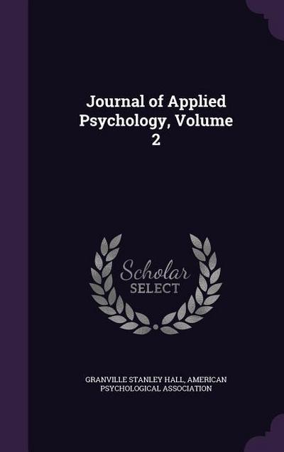 Journal of Applied Psychology, Volume 2