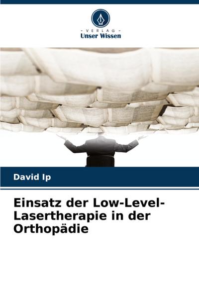 Einsatz der Low-Level-Lasertherapie in der Orthopädie