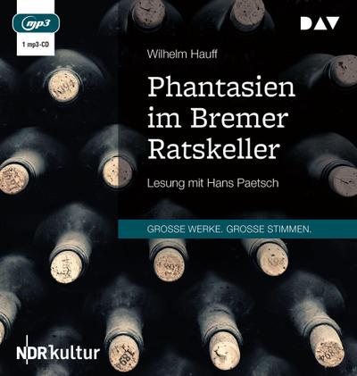 Phantasien im Bremer Ratskeller, 1 Audio-CD, 1 MP3