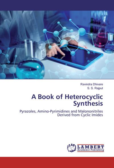 A Book of Heterocyclic Synthesis