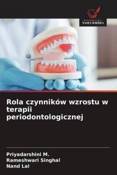 Rola czynników wzrostu w terapii periodontologicznej