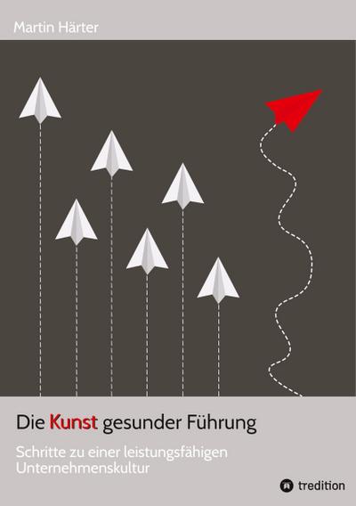 Die Kunst gesunder Führung