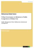 Urban Governance in Relation to Traffic Congestion of Dhaka City