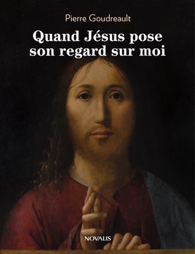 Quand Jesus pose son regard sur moi