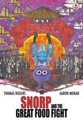 Snorp and the Great Food Fight