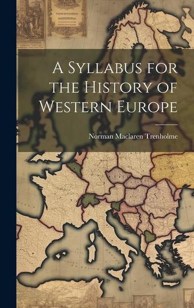A Syllabus for the History of Western Europe