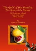 The Gold of the Bandas: The History of the Nutmeg