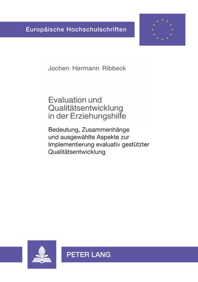 Evaluation und Qualitätsentwicklung in der Erziehungshilfe