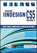 Coleção Adobe InDesign CS5 - Arte-Final, Preflight e Geração de PDFs