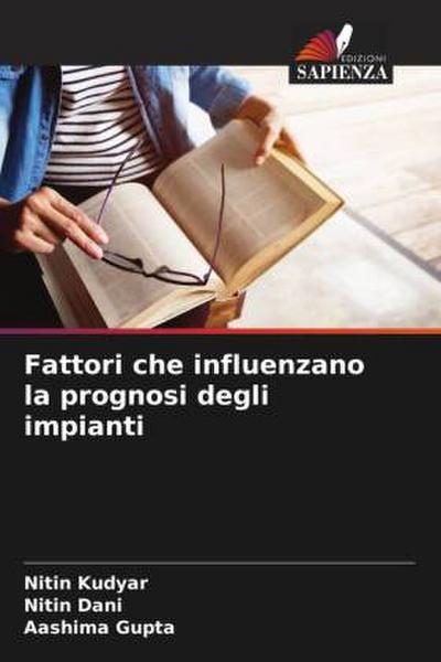 Fattori che influenzano la prognosi degli impianti