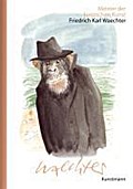 Meister der komischen Kunst Friedrich Karl Waechter