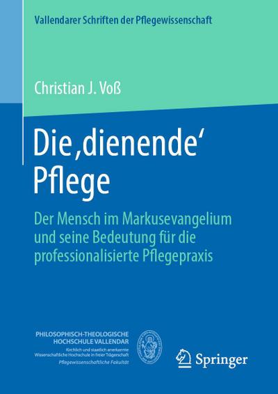 Die ,dienende’ Pflege