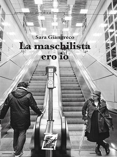 La maschilista ero io