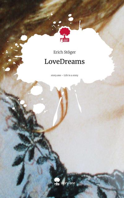 LoveDreams. Life is a Story - story.one
