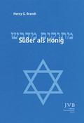 Süßer als Honig