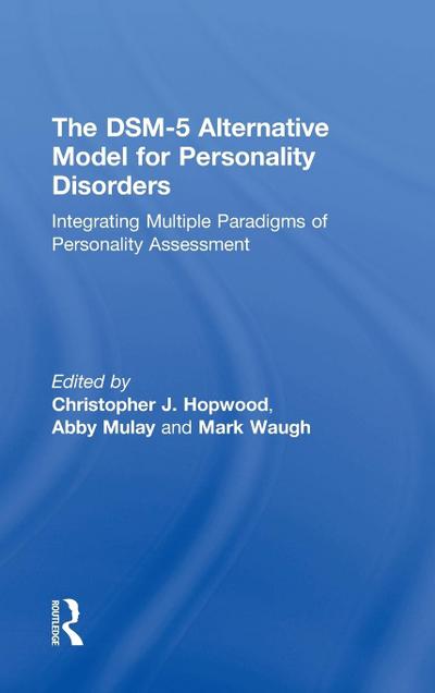 The DSM-5 Alternative Model for Personality Disorders