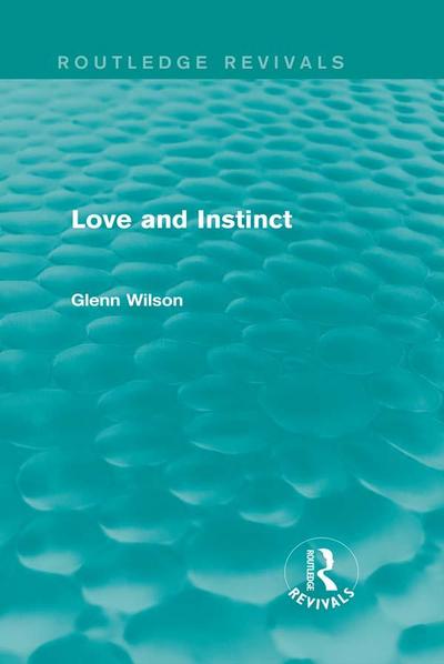 Love and Instinct (Routledge Revivals)