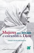 Mujeres que tocan el corazón de Dios