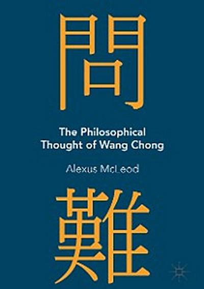 The Philosophical Thought of Wang Chong