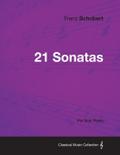 21 Sonatas - For Solo Piano