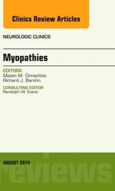 Myopathies, an Issue of Neurologic Clinics