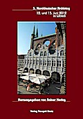 5. Norddeutscher Archivtag 12. und 13. Juni 2012 in Lübeck