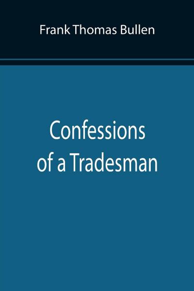 Confessions of a Tradesman