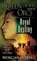 Queen of the Orcs: Royal Destiny