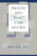 How to Live with a "Neurotic"