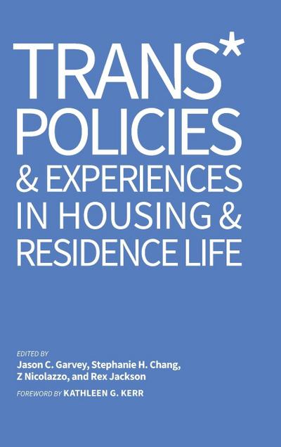 Trans* Policies & Experiences in Housing & Residence Life