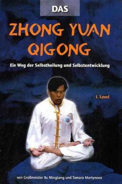 Zhong Yuan Qigong 1.Level, m. 1 DVD. 1.Level