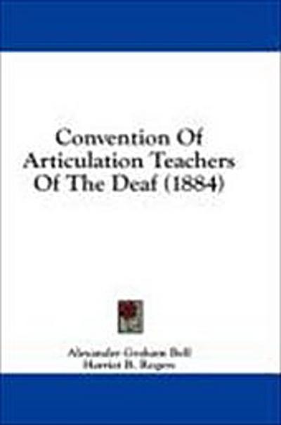 Convention Of Articulation Teachers Of The Deaf (1884)