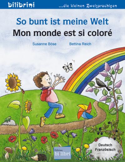 So bunt ist meine Welt (Deutsch-Französisch)