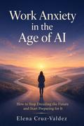 Work Anxiety in the Age of AI