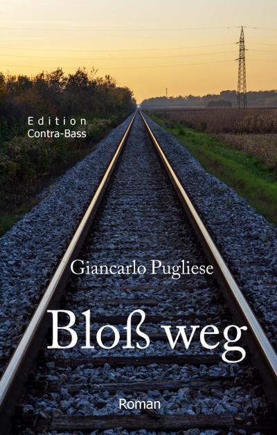 Bloss weg