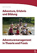 Adventure, Erlebnis und Bildung