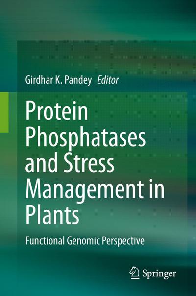 Protein Phosphatases and Stress Management in Plants