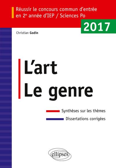 Réussir le concours commun d’entrée en deuxième année d’IEP /Sciences Po 2017 - L’art / Le genre