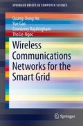 Wireless Communications Networks for the Smart Gri