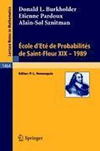 Ecole d’Ete de Probabilites de Saint-Flour XIX - 1989